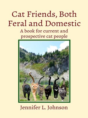 cover image of Cat Friends, Both Feral and Domestic
